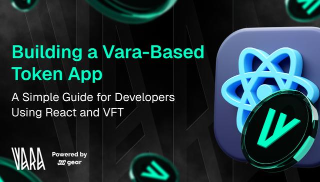 Illustration for «Building a Vara-Based Token App: A Simple Guide for Developers Using React and VFT»