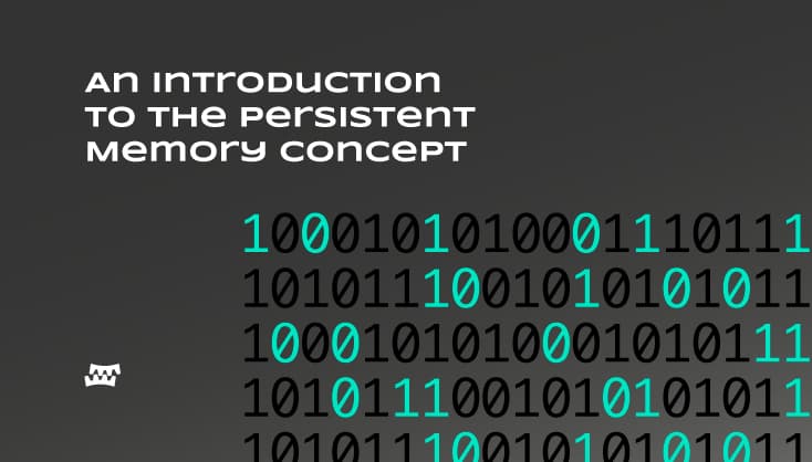 An Introduction To The Persistent Memory Concept | Gear Technologies